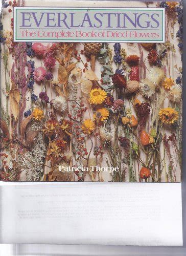 Everlastings The Complete Book of Dried Flowers Epub