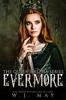 Evermore Fae Fairy Paranormal YA NA Shifter Romance The Queen s Alpha Series Volume 4 Doc