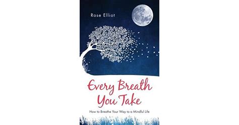 Every Breath You Take How to Breathe Your Way to a Mindful Life Epub