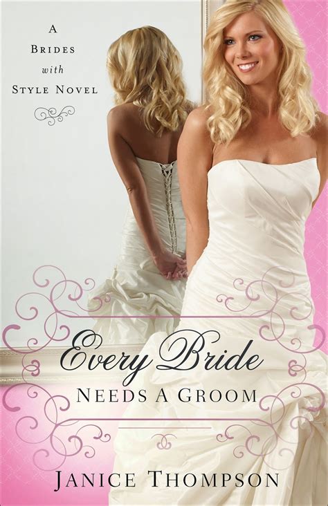Every Bride Needs a Groom A Novel Brides with Style Kindle Editon