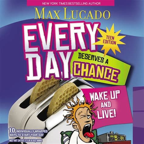 Every Day Deserves a Chance Teen Edition Wake Up and Live Reader