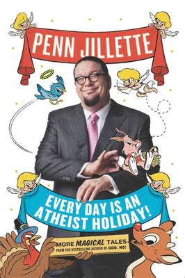 Every Day Is an Atheist Holiday More Magical Tales from the Bestselling Author of God No Epub