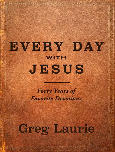 Every Day With Jesus Forty Years of Favorite Devotions PDF