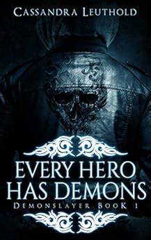 Every Hero Has Demons Demonslayer Book 1 Doc