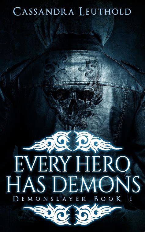 Every Hero Has Demons Demonslayer Book 1 Doc