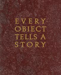 Every Object Tells A Story Catalogue