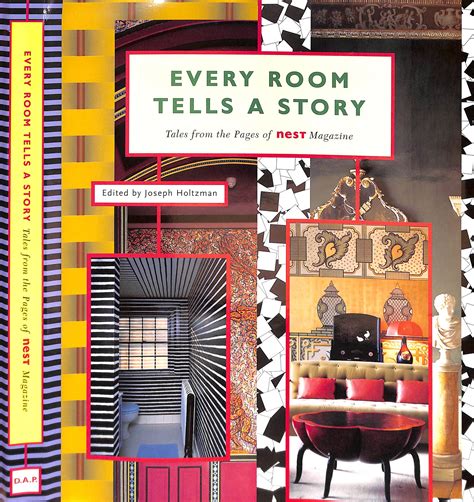 Every Room Tells a Story Tales from the Pages of Nest Magazine Doc