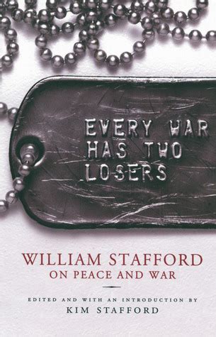 Every War Has Two Losers William Stafford on Peace and War PDF