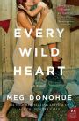 Every Wild Heart A Novel PDF