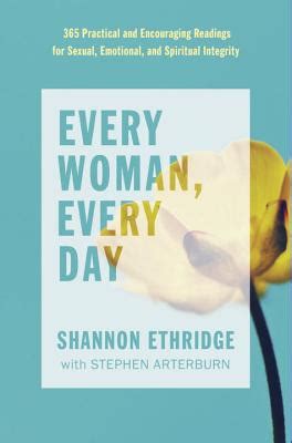 Every Woman Every Day 365 Practical and Encouraging Readings for Sexual Emotional and Spiritual Integrity The Every Man Series Kindle Editon