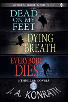 Everybody Dies A Thriller Phineas Troutt Mysteries Doc
