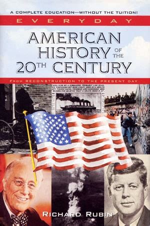 Everyday American history of the 20th century From reconstruction to the present day Doc