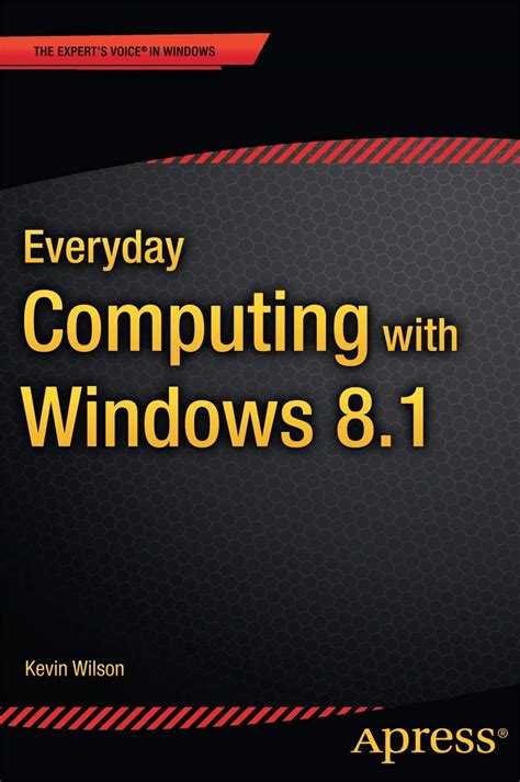 Everyday Computing with Windows 81 Kindle Editon