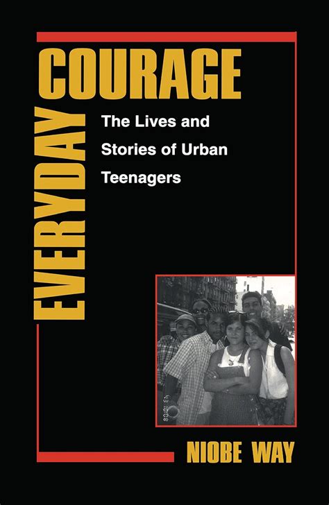 Everyday Courage The Lives and Stories of Urban Teenagers Qualitative Studies in Psychology Doc