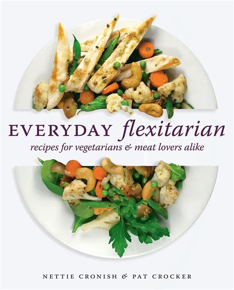 Everyday Flexitarian Recipes for vegetarians and meat lovers alike Reader