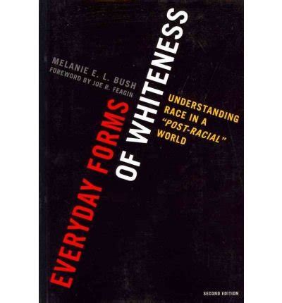 Everyday Forms of Whiteness Understanding Racism in a Post-Racial World 2nd Edition Epub