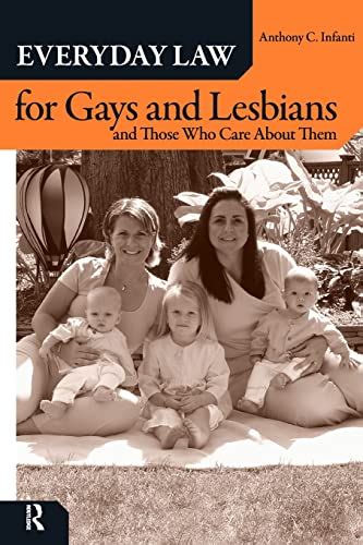 Everyday Law for Gays and Lesbians: and Those Who Care about Them Kindle Editon