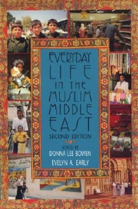Everyday Life in the Muslim Middle East: Second Edition Ebook Epub