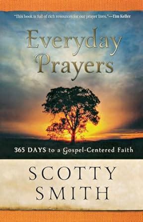 Everyday Prayers 365 Days to Gospel-Centered Faith Doc