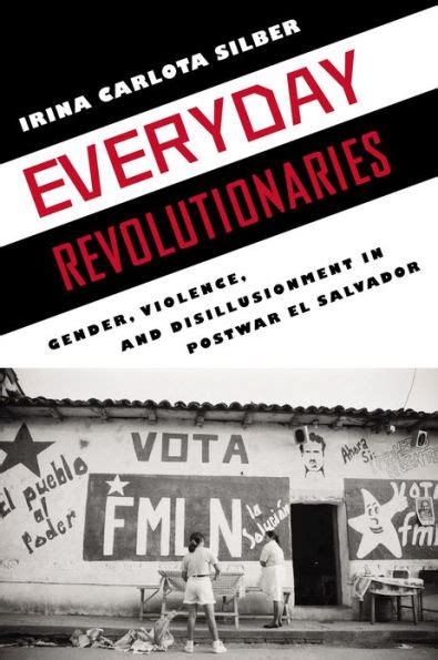 Everyday Revolutionaries: Gender, Violence, And Ebook Epub