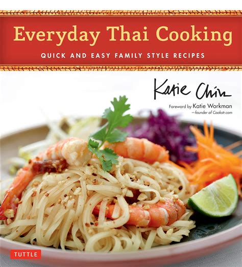 Everyday Thai Cooking Quick and Easy Family Style Recipes Thai Cookbook 100 Recipes Epub