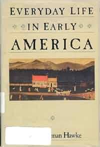 Everyday.Life.in.Early.America Ebook Epub