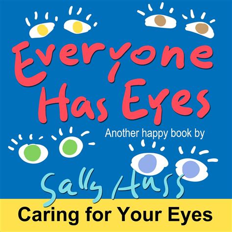 Everyone Has Eyes Rhyming Bedtime Story Picture Book About Valuing and Caring for Your Eyes