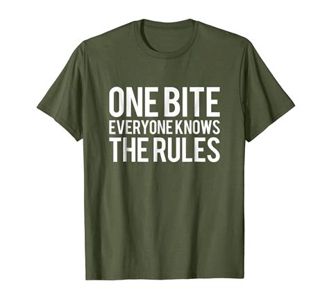 Everyone Knows the Rules: The One Bite Shirt