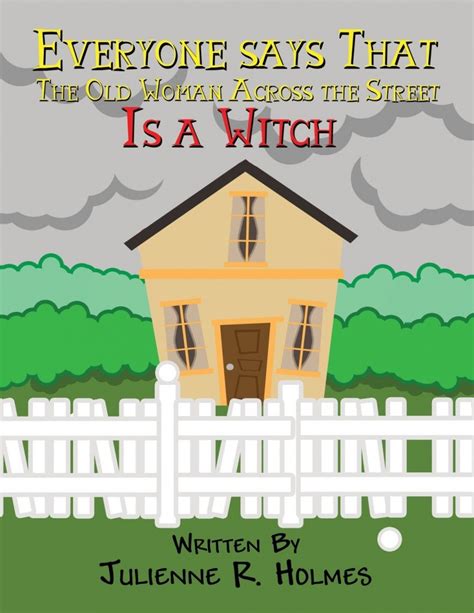 Everyone Says that the Old Woman Across the Street is a Witch PDF