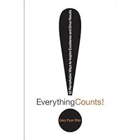 Everything Counts 52 Remarkable Ways to Inspire Excellence and Drive Results Kindle Editon