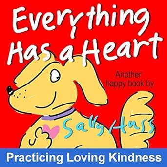 Everything Has a Heart Heart-Touching Rhyming Bedtime Story Picture Book About Love and Hearts