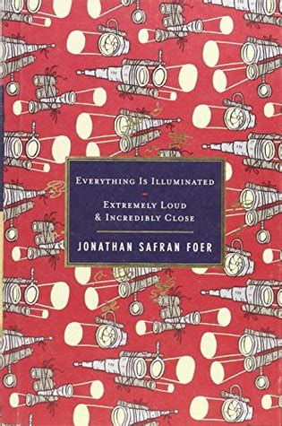 Everything Is Illuminated Extremely Loud and Incredibly Close Kindle Editon