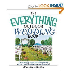 Everything Outdoor Wedding Book Choose The Perfect Location, Expect The Unexpected, and Have A Beau Epub