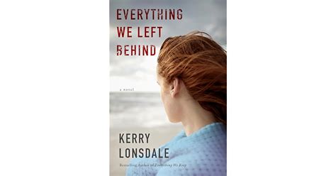 Everything We Left Behind A Novel The Everything Series PDF