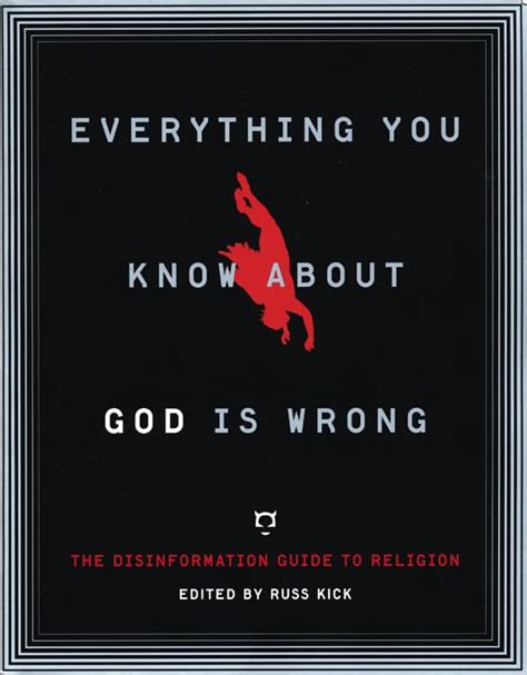 Everything You Know About God Is Wrong The Disinformation Guide to Religion Disinformation Guides Epub