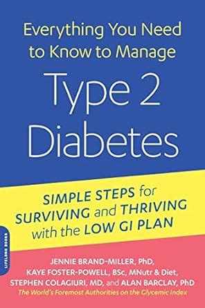 Everything You Need to Know to Manage Type 2 Diabetes Simple Steps for Surviving and Thriving with the Low GI Plan New Glucose Revolution PDF