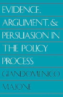 Evidence, Argument and Persuasion in the Policy Process Doc