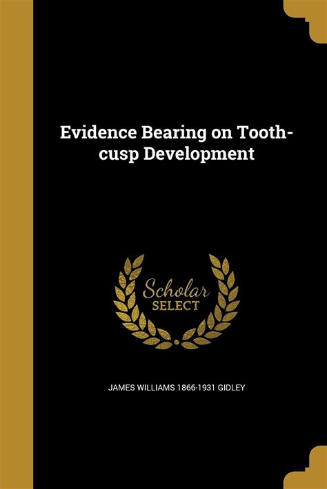 Evidence Bearing on Tooth-Cusp Development Reader