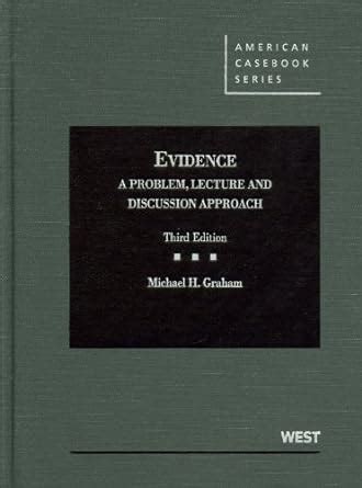 Evidence Problem Lecture and Discussion Approach American Casebook Series Kindle Editon