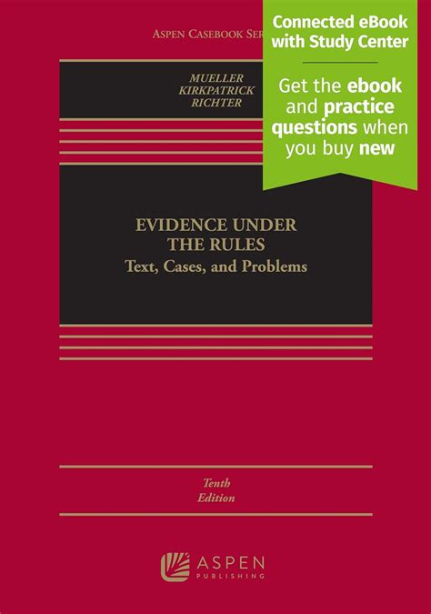 Evidence Under Rules Connected Casebook Epub