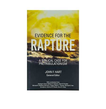 Evidence for the Rapture A Biblical Case for Pretribulationism PDF