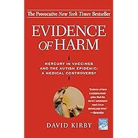 Evidence of Harm Mercury in Vaccines and the Autism Epidemic A Medical Controversy PDF