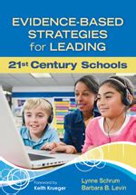 Evidence-Based Strategies for Leading 21st Century Schools Reader