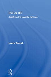 Evil or Ill?: Justifying the Insanity Defence Ebook Epub