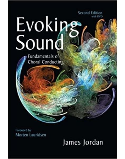 Evoking Sound Fundamentals of Choral Conducting 2nd Edition