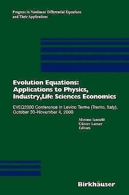 Evolution Equations Applications to Physics, Industry, Life Sciences and Economics EVEQ2000 Conferen PDF