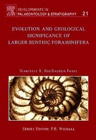 Evolution and Geological Significance of Larger Benthic Foraminifera Reader