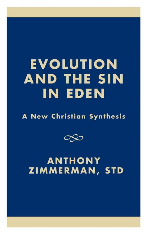 Evolution and the Sin in Eden A New Christian Synthesis Doc