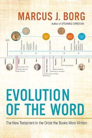 Evolution of the Word The New Testament in the Order the Books Were Written Doc