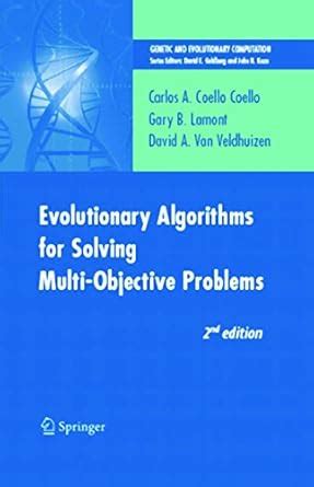 Evolutionary Algorithms for Solving Multi-Objective Problems 2nd Edition Kindle Editon